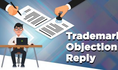 क्या होता है ट्रेडमार्क ऑब्जेक्शन? जानें, कैसे देते हैं इसका जवाब