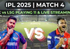 IPL 2025: दिल्ली कैपिटल्स बनाम लखनऊ सुपर जायंट्स – आज का बड़ा मुकाबला, जानिए संभावित प्लेइंग 11, टाइमिंग और लाइव स्ट्रीमिंग डिटेल